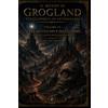 Lorenzo Biondi L'era dei ciclopi e delle ombre: Le Cronache di Grogland - Volume 3. Ascesa e caduta della Seconda Era