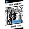 Copycat Roman Fever: A Classic Tale of American Expatriate Women, Friendship, Betrayal, and Social Intrigue in Rome