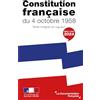 La Documentation Française Constitution française du 4 octobre 1958: Texte intégral en vigueur