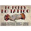 Bioprocess Tattoomoney No Tattoo Poster Targa in metallo 20,3 x 30,5 cm