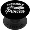 Funny Women's Sayings & Funny Ladies Des Principessa Passeggero - Ragazze Divertenti Dicendo Sarcastico Donne Carino PopSockets PopGrip Adesivo