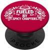 Phone Case Spicy Book Cup Fueled Spicy B Smutty Book Lover Smut Reader Fueled By Spicy Chapters Books PopSockets PopGrip Adesivo