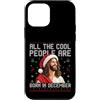 Ugly Christmas Gift For December Winter Custodia per iPhone 12 mini Tutte le persone fantastiche a dicembre Gesù Natale Compleanno
