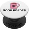 Smut Tea Cup Smutty Book Lovers Shirt,Sp Smut Tea Smutty Book Reader Fueled By Spicy Books Merch Smut PopSockets PopGrip Adesivo