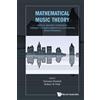 Robert W Peck Mathematical Music Theory: Algebraic, Geometric, Combi (Tascabile)