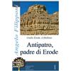 ANGELO FILIPPONI GAETANO TUFANO JACOPO TIPALDI FAUS Antipatro, padre (Tascabile)