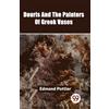 Edmond Pottier Douris and the Painters of Greek Vases (Tascabile)