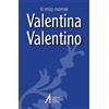Valentina, Valentino