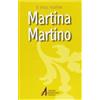 Martina, Martino