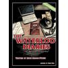 Mark Nelson O'Brien The Waterloo Diaries (Copertina rigida)