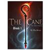 Mary Christine Speranza The Cane - Book 1 - The Beginning (Copertina rigida)
