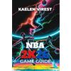 Kaelen Virest NBA 2k26 Game Guide (Tascabile)