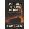 David Hancox As It Was in the Days of Noah (Tascabile)