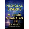 Nicholas Sparks M. Night Shyamalan Remain (Tascabile)