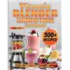 Tyler Lea Vitamix Blender Smoothie Cookbook (Tascabile)