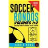 Chris King Soccer Rondos Volumes 1 and 2 (Tascabile) Coaching Soccer