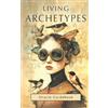 Tuxedo Graphics Living Archetypes Oracle Guidebook (Tascabile)