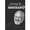 Diego Flammia Aldo Malatesta Growing Up Immigrant...Ignorant (Tascabile)