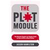 Jason Hamilton The Plot Module (Tascabile) Story Hacker Secrets