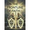 Joseph Kerns Helena Kerns On the Frontline of Faith (Tascabile)