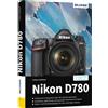 Lothar Schlömer Nikon D780: Das umfangreiche Praxisbuch zu Ih (Copertina rigida)