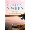 Nicholas Sparks Un lugar donde refugiarse / Safe Haven (Tascabile)