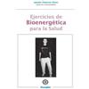 Jayme Panerai Alves Ejercicios de Bioenergetica para la salud (Tascabile)