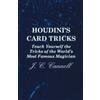 J. C. Cannell Houdini's Card Tricks - Teach Yourself the Tricks of t (Tascabile)
