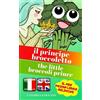 Caterina Saracino Il Principe Broccoletto/The Little Broccoli Prince (Tascabile)