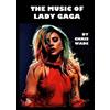 Chris Wade The Music of Lady Gaga (Tascabile)