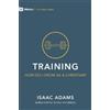 Isaac Adams Training - How Do I Grow as A Christian? (Tascabile) First Steps