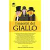 Newton Compton Editori I maestri del giallo: Le inchieste di Monsieur Dupin-Uno studio in rosso-Il castello del terrore-La scala a chiocciola-Delitto a Villa Rose-L'impronta scarlatta.... Ediz. integrale