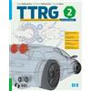 SEI Ttrg. Tecnologia e tecniche di rappresentazione grafica. Con Schede di disegno. Per il primo biennio delle Scuole superiori. Con e-book. Con espansione online (Vol. 2)