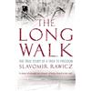 Robinson Publishing The Long Walk: The True Story of a Trek to Freedom