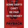 Zeitgeist Films Payback (DVD) Margaret Atwood Raj Patel Louise Arbour Jennifer Baichwal