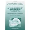Unicopli Il «core competence» dell'educatore professionale. Linee d'indirizzo per la formazione