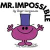 Roger Hargreaves Mr. Impossible (Tascabile) Mr. Men and Little Miss