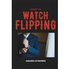 Amanda Symonds Guide to Watch Flipping (Tascabile)