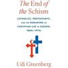 Udi Greenberg The End of the Schism (Copertina rigida)