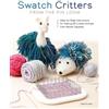 Deb Essen Swatch Critters from the Pin Loom (Tascabile)