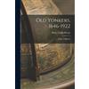 Henry Collins 1862-1961 Br Old Yonkers, 1646-1922 [electronic Resour (Tascabile)