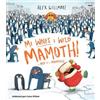 Alex Willmore Mi Wnes i Weld Mamoth! / I Did See a Mammoth! (Tascabile)