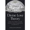 Adam Johnson Divine Love Theory (Tascabile)