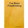 Peter Richards I've Been Freethinking (Tascabile)