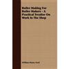 William Henry F Boiler Making For Boiler Makers - A Practical Treati (Tascabile)