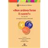 Non ardeva forse il cuore? (Lc 24,32)