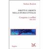 Donzelli Diritti e libertà nella storia d'Italia. Conquiste e conflitti 1861-2011