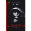 Mondadori Città di ossa. Shadowhunters. The mortal instruments (Vol. 1)