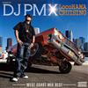 Dj Pmx Mixed By Dj Pmx Locohama Cruising-West Coast Mix Best- (CD)