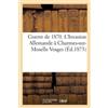 Jules Renauld Guerre de 1870. l'Invasion Allemande À Charmes-Sur-Mos (Tascabile)